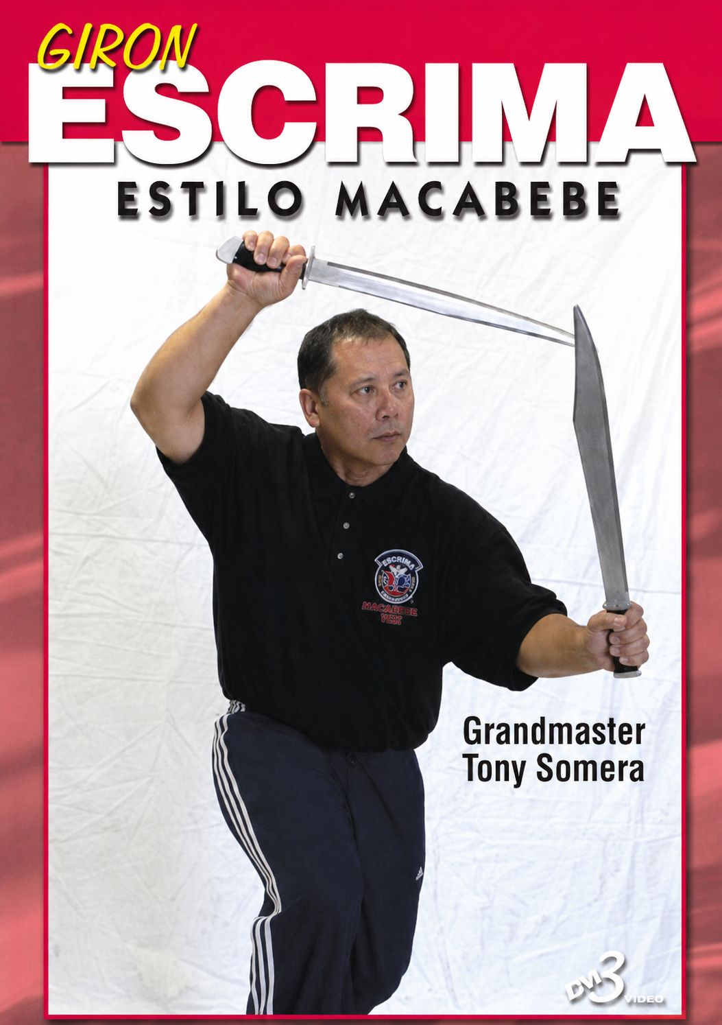 Giron Eskrima DVD 3 Estilo Macabebe by Tony Somera
