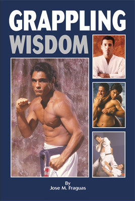 Grappling Wisdom Book by Jose Fraguas