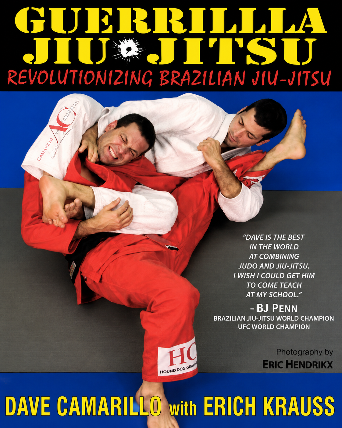 Guerrilla Jiu-Jitsu: Revolutionizing Brazilian Jiu-Jitsu Book by Dave Camarillo (Preowned)