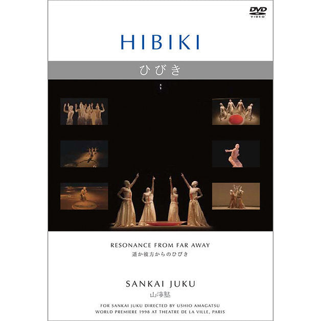 HIBIKI: Resonance From Far Away DVD by Sankai Juku