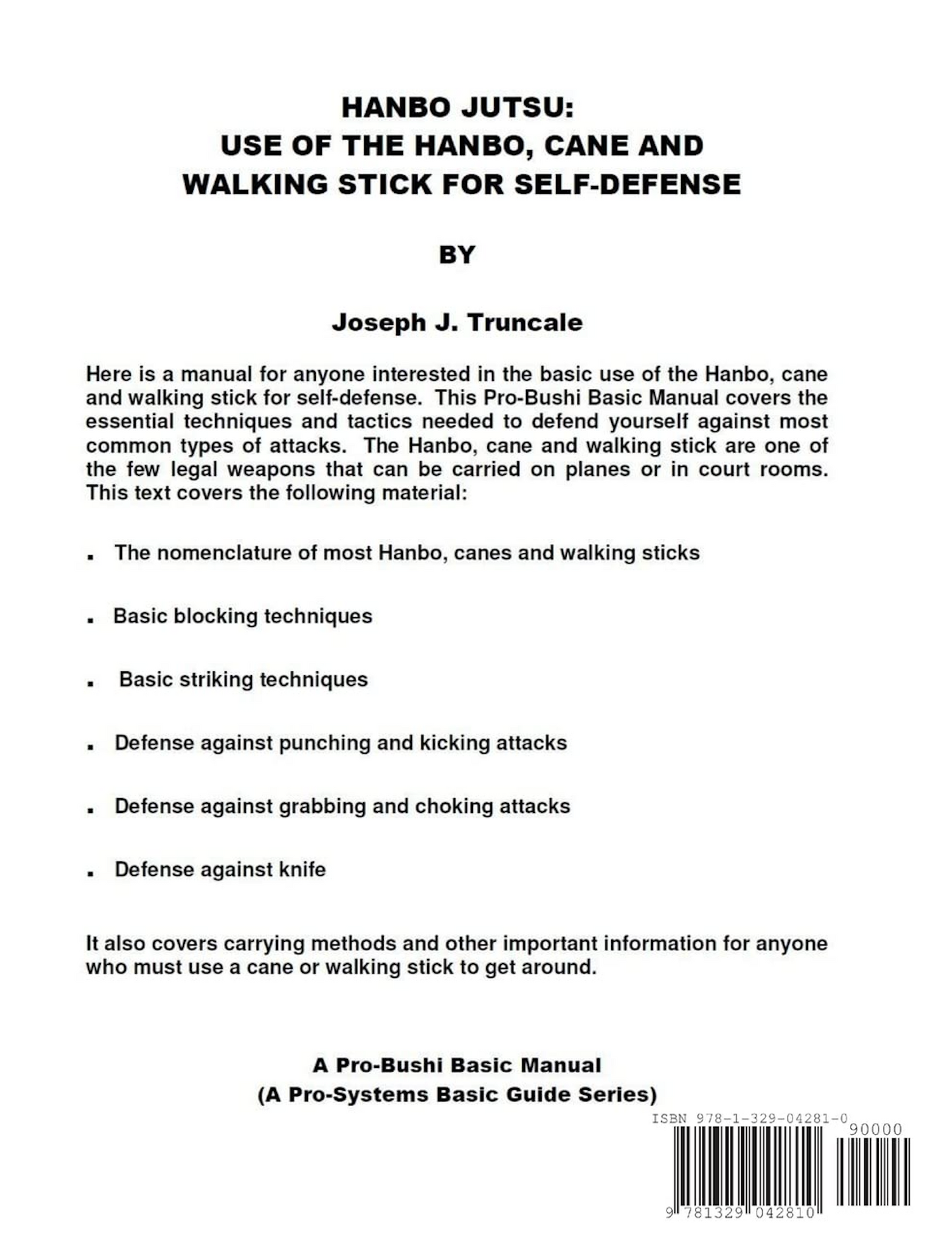 Hanbo Jutsu: Use of hanbo, cane and walking stick for self defense Book by Joseph Truncale (Preowned)