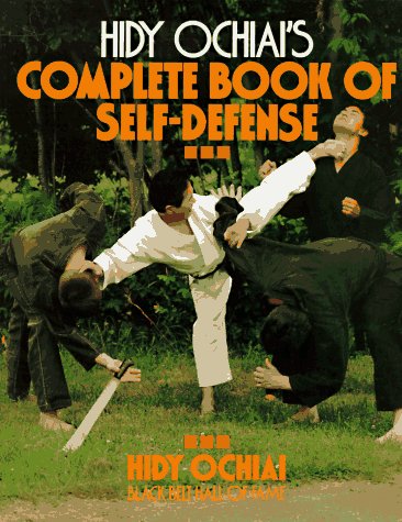 Hidy Ochiai's Complete Book of Self-Defense Book by Hidy Ochiai (Preowned)