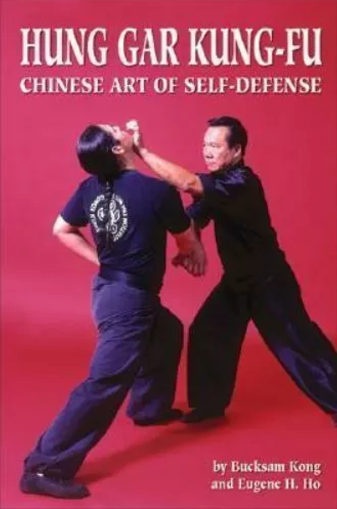 Hung Gar Kung Fu Chinese Art of Self Defense Book by Bucksam Kong (Preowned)