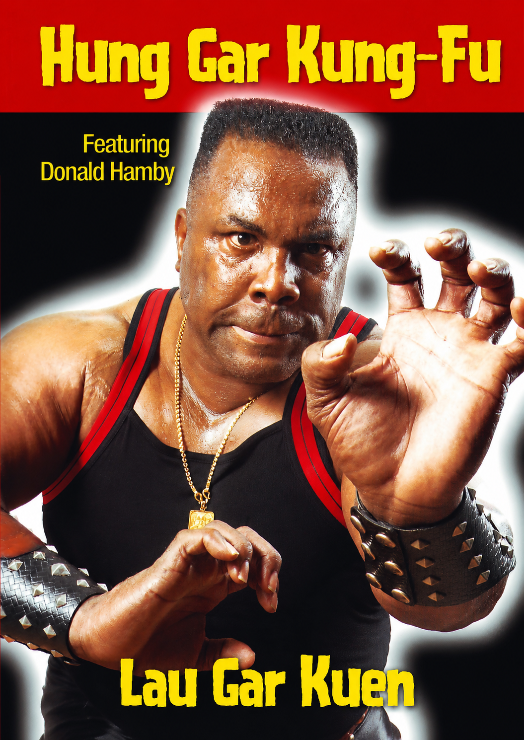 Hung Gar Kung Fu: Lau Gar Kuen DVD by Donald Hamby