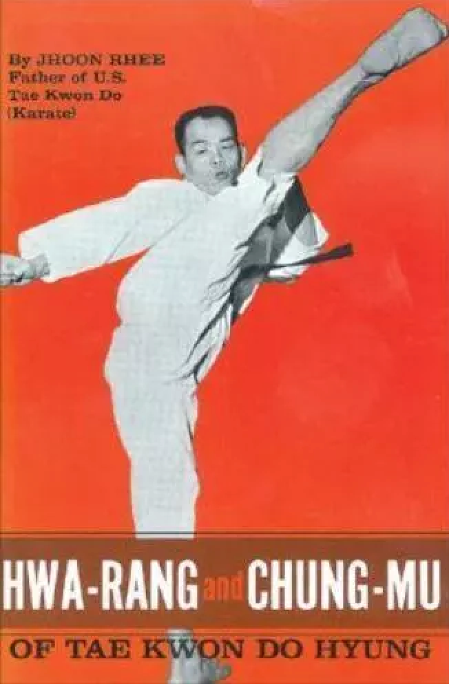 Hwa-Rang and Chung-Mu of Tae Kwon Do Hyung Book by Jhoon Rhee (Preowned)