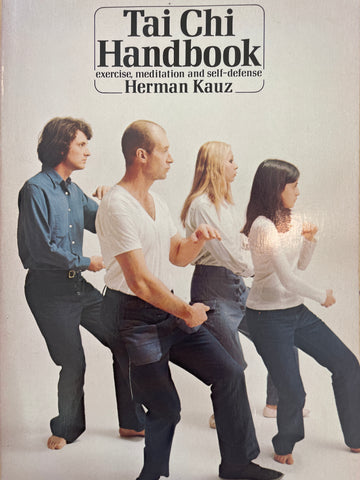 Tai Chi Handbook by Herman Kauz (Preowned)