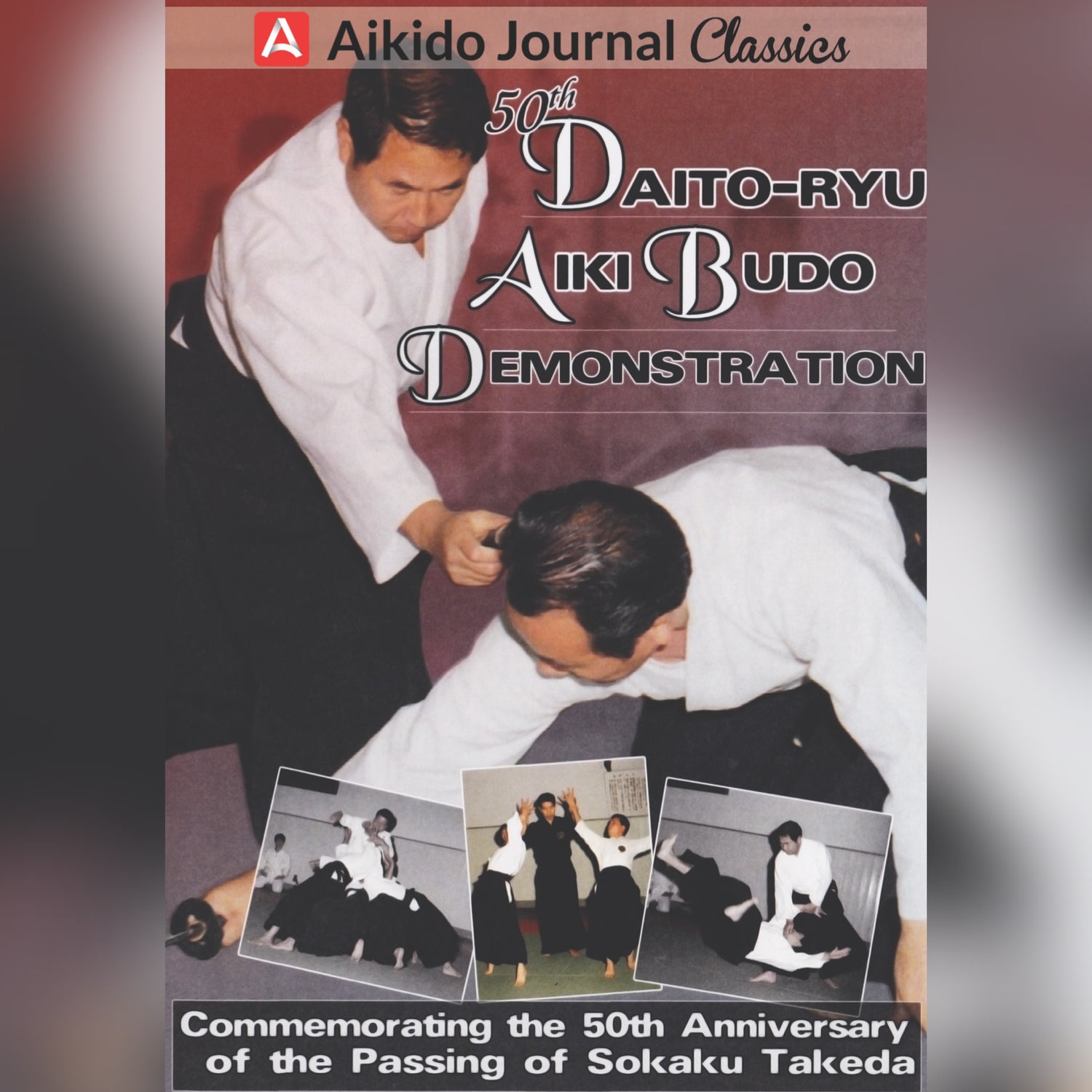 50th Daito Ryu Aiki Budo Demonstration (On Demand)