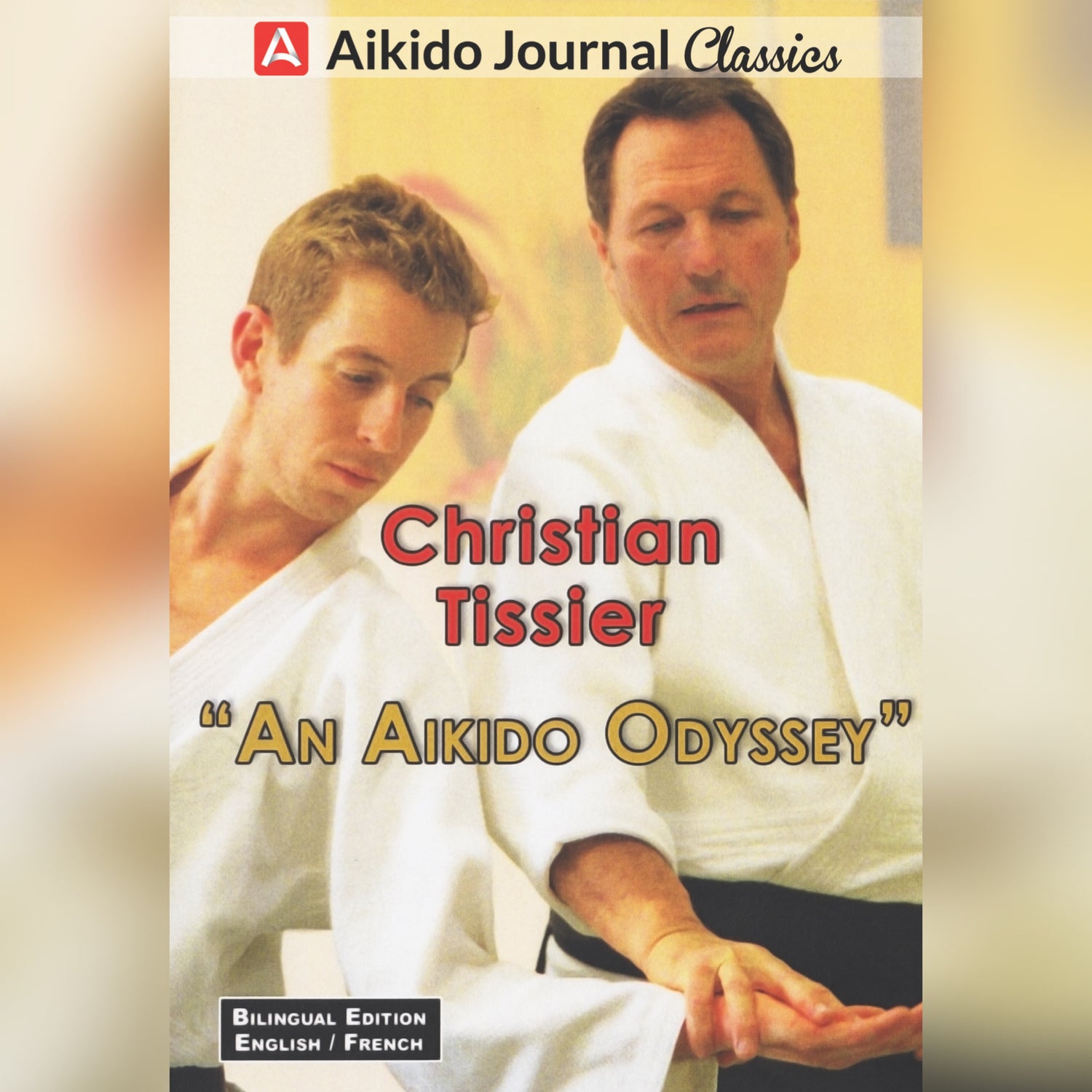 Aikido Odyssey by Christian Tissier (On Demand)