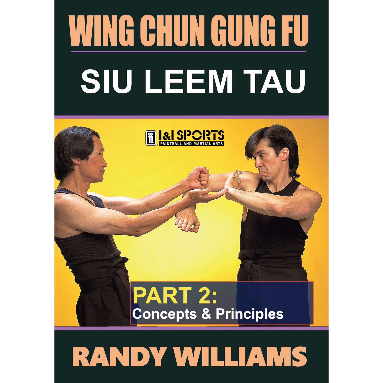 Wing Chun Siu Leem Tau Concept 2 by Randy Williams (On Demand)