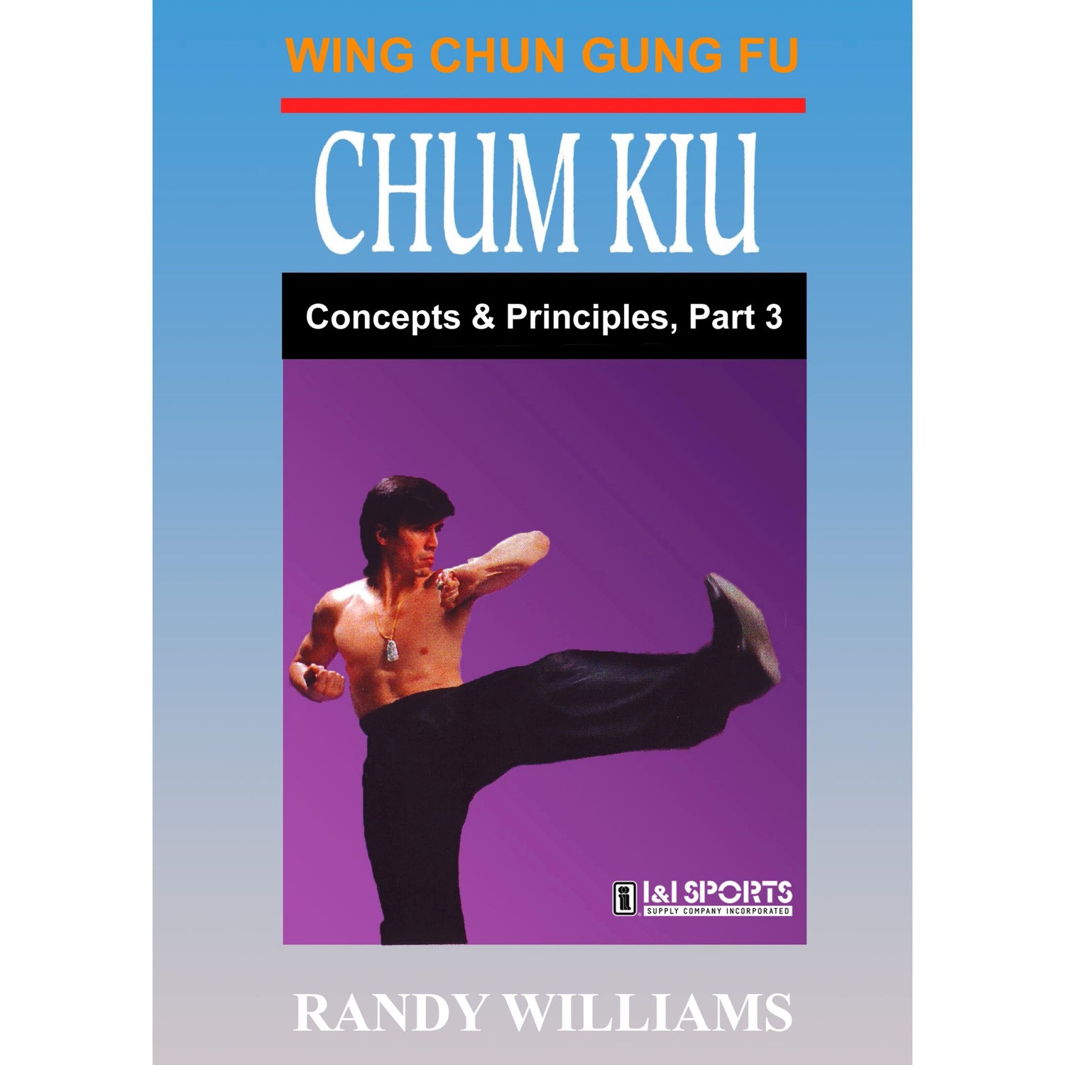 Wing Chun Chum Kiu 2 by Randy Williams (On Demand)