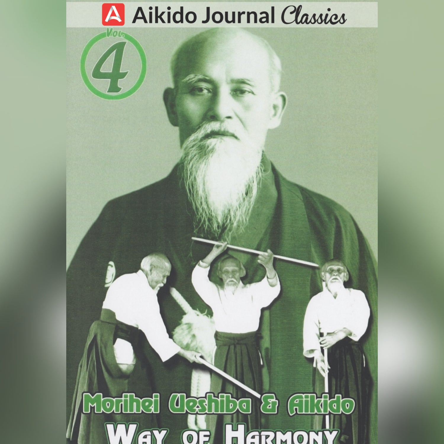 Morihei Ueshiba & Aikido 4: Way of Harmony (On Demand)