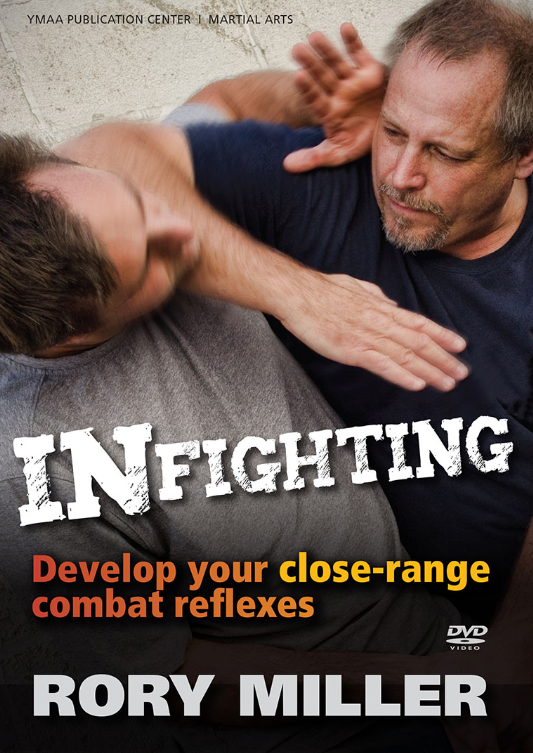 INfighting: Develop Your Close-Range Combat Reflexes DVD by Rory Miller
