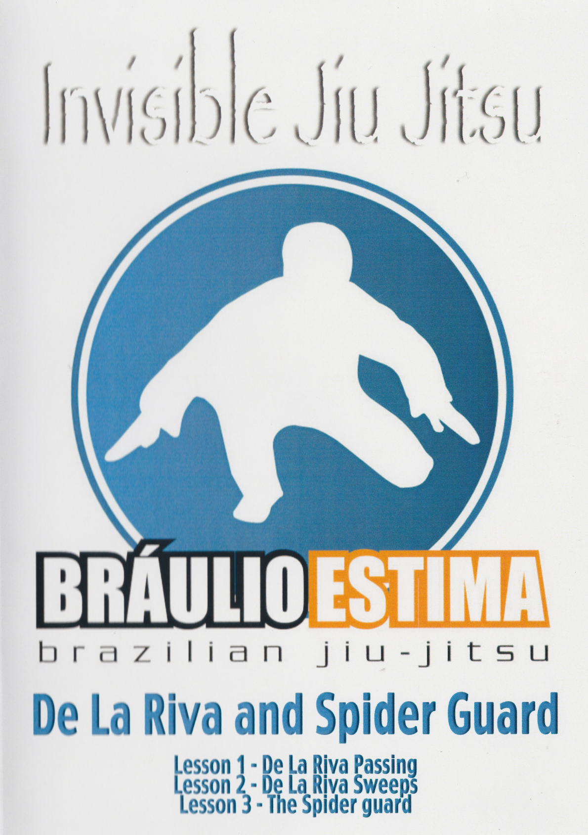 Invisible Jiu Jitsu: De La Riva & Spider Guard DVD by Braulio Estima (Preowned)