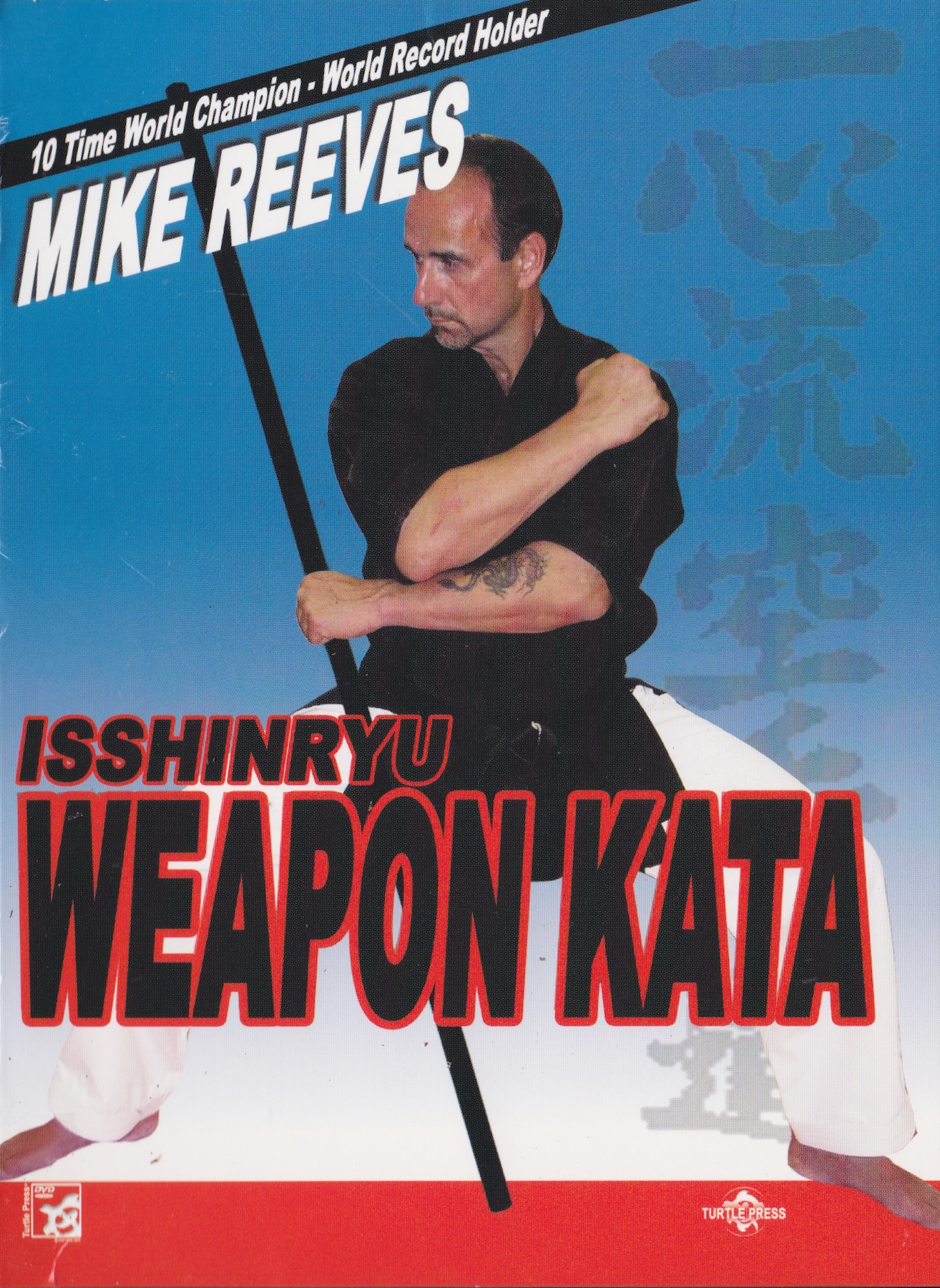 Isshin Ryu Weapon Kata: Bo and Sai DVD by Mike Reeves (Preowned)