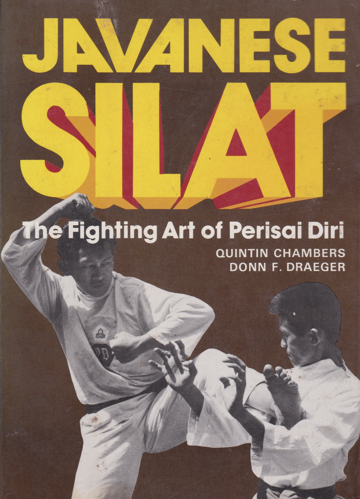 Javanese Silat: The Fighting Art of Perisai Diri Book by Quintin Chambers & Donn Draeger (Preowned)