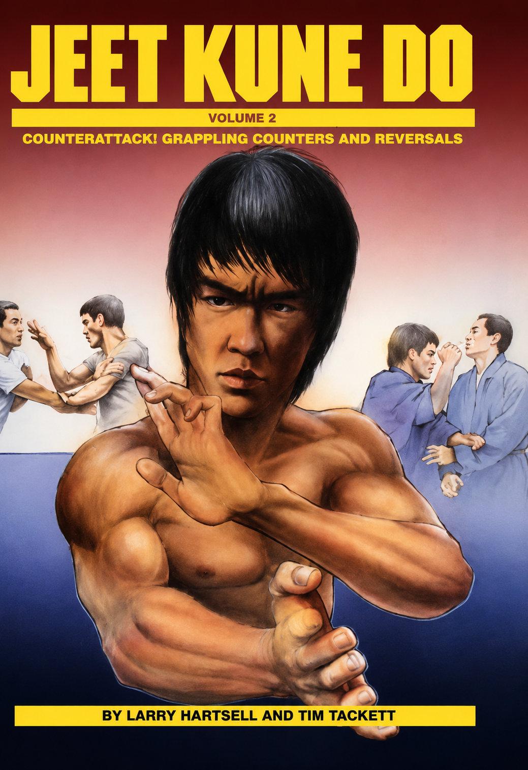 Jeet Kune Do Book 2: Counterattack Grappling Counters and Reversals by Larry Hartsell & Tim Tackett (Preowned)