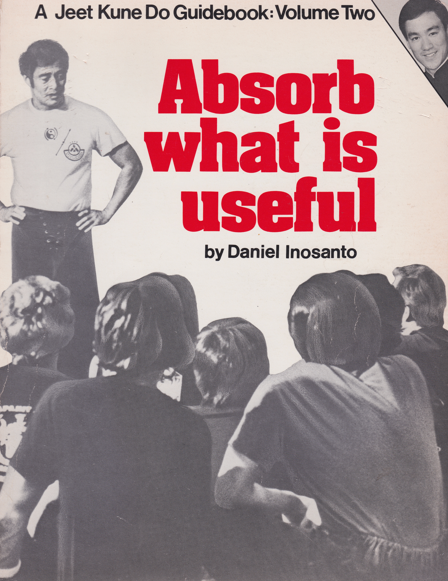 Jeet Kune Do Guidebook 2: Absorb What is Useful Book by Dan Inosanto (Preowned)