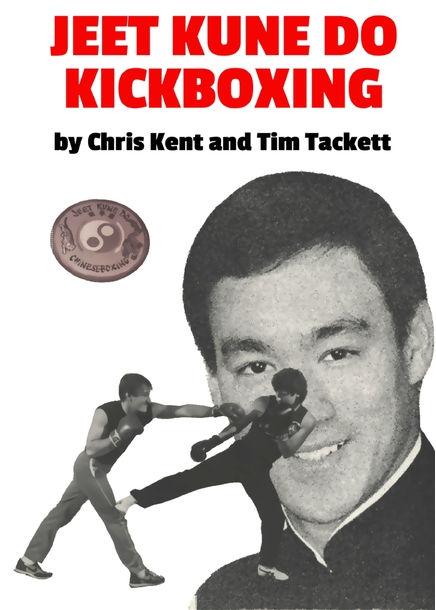 Jeet Kune Do Kickboxing Book by Chris Kent & Tim Tackett