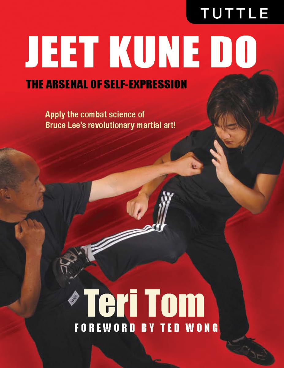 Jeet Kune Do: The Arsenal of Self-Expression Book by Teri Tom