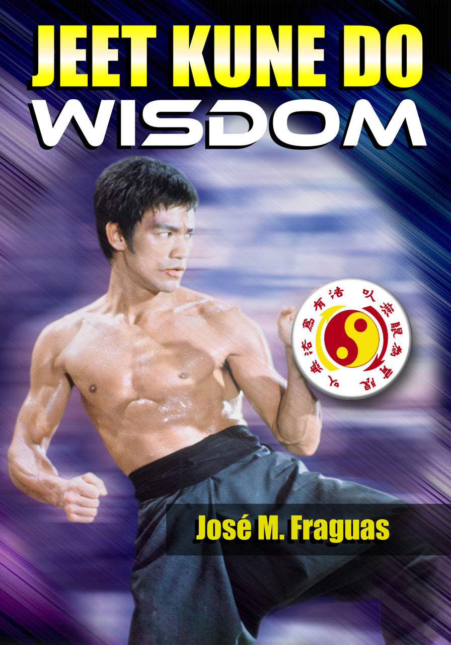 Jeet Kune Do Wisdom Book by Jose Fraguas