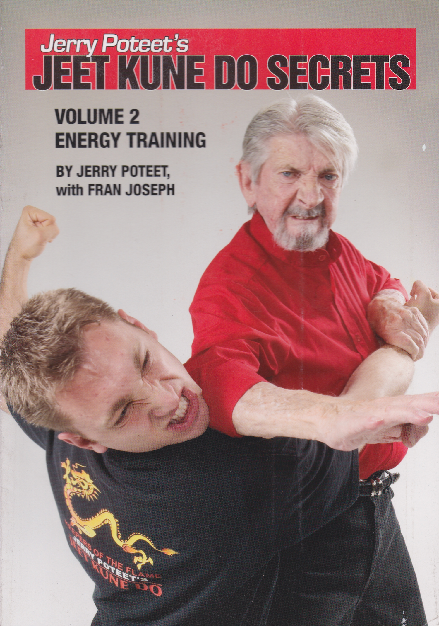 Jerry Poteet's Jeet Kune Do Secrets Book 2: Energy Training by Jerry Poteet (Preowned)