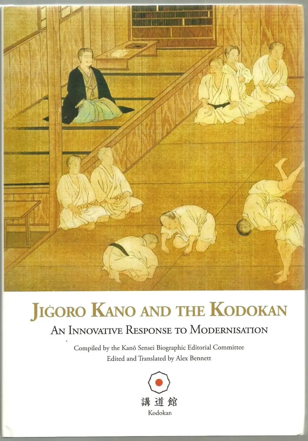 Jigoro Kano and the Kodokan: An Innovative Response to Modernisation Book (Preowned)