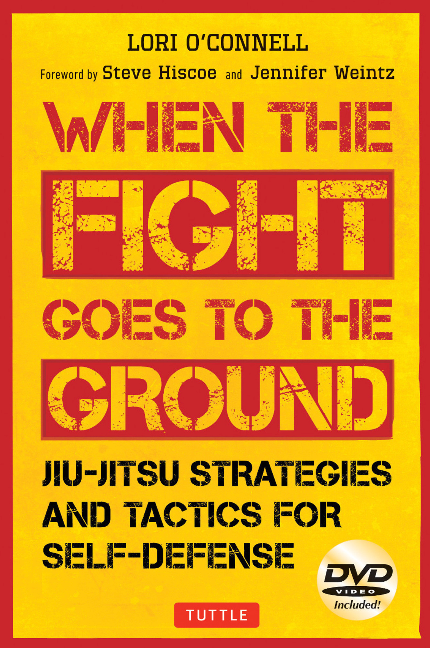 Jiu-Jitsu Strategies and Tactics for Self-Defense: When the Fight Goes to the Ground Book & DVD by Lori O'Connell