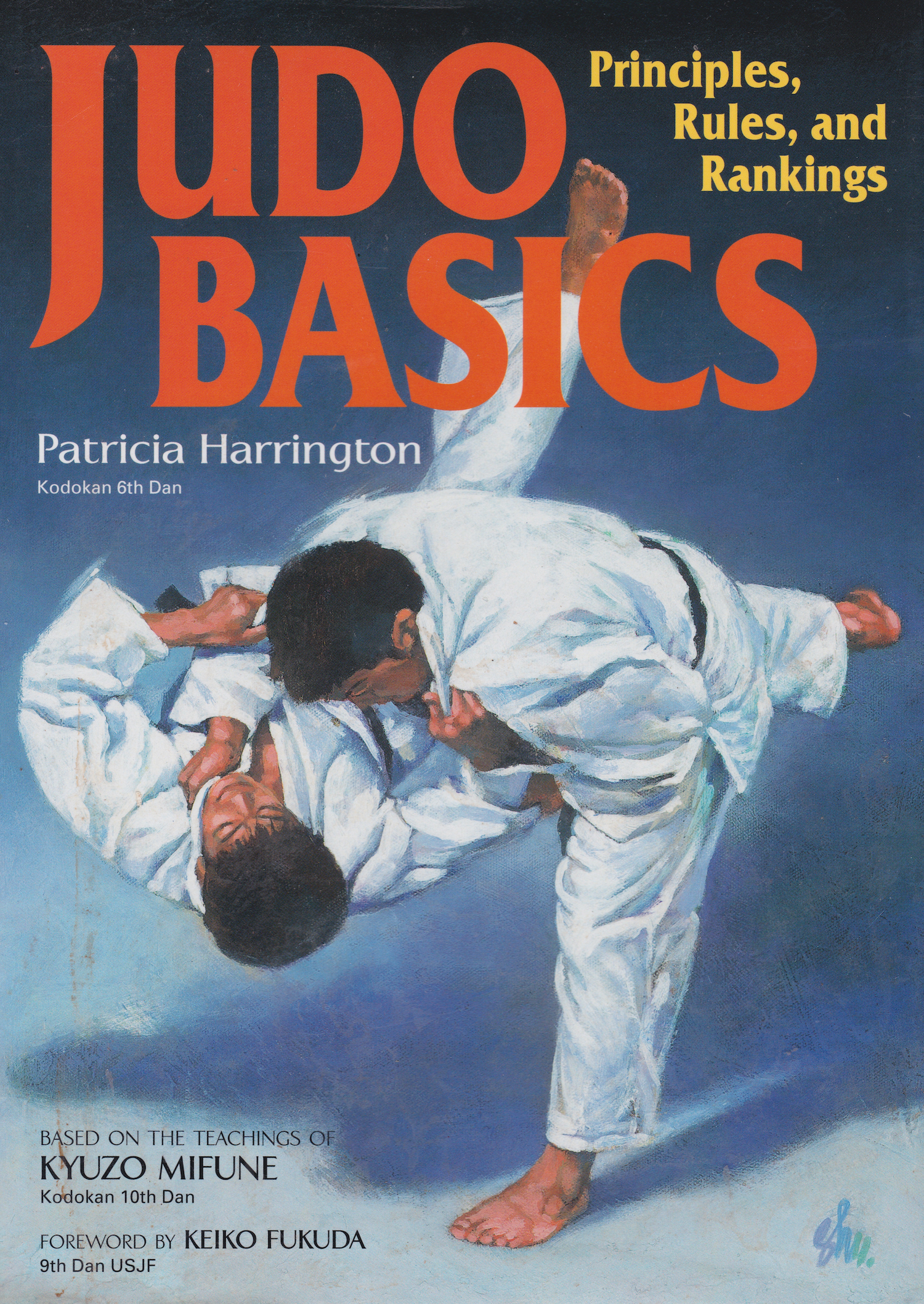 Judo Basics: Principles, Rules, and Rankings Book by Pat Harrington (Hardcover) (Preowned)