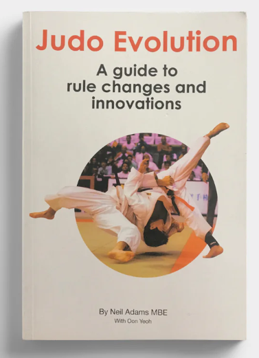 Judo Evolution: A Guide to Rule Changes & Innovations Book by Neil Adams