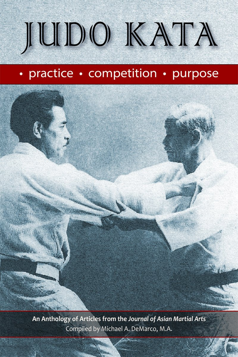 Judo Kata: Practice, Competition, Purpose Book