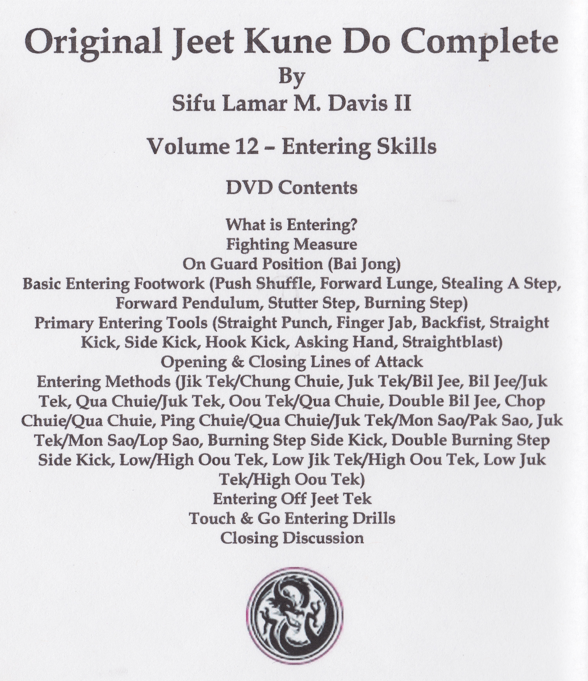 Original Jeet Kune Do Complete Vol 12: Entering Skills DVD with Lamar Davis II (Preowned)