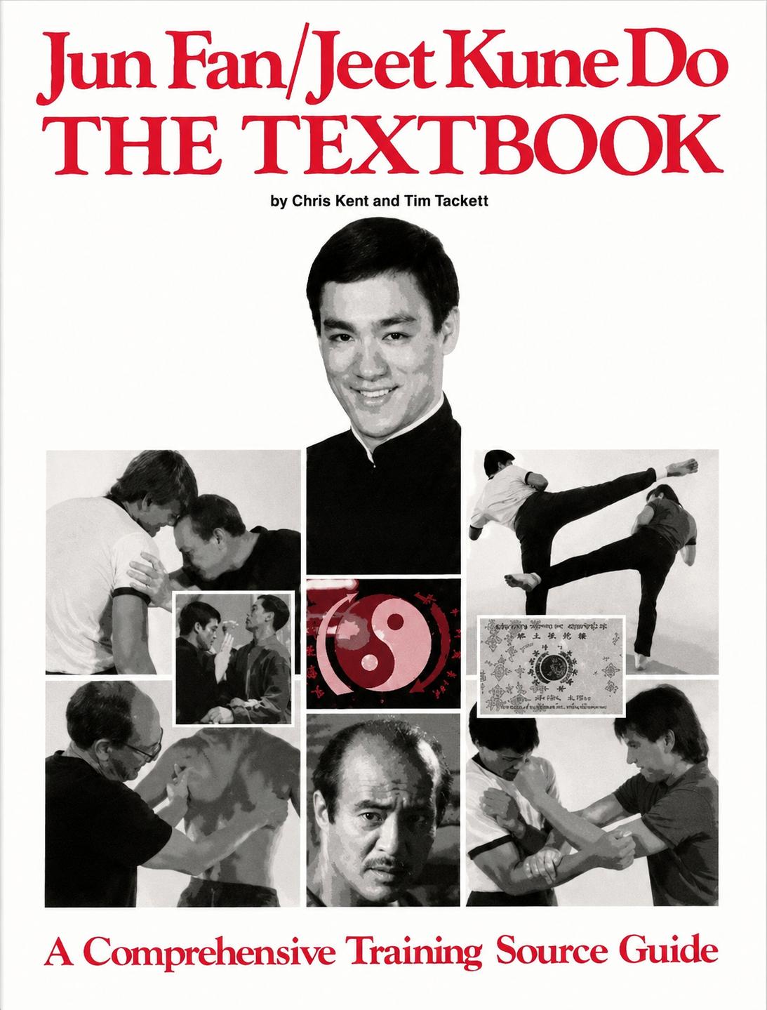 Jun Fan Jeet Kune Do Textbook by Chris Kent & Tim Tackett (Preowned)
