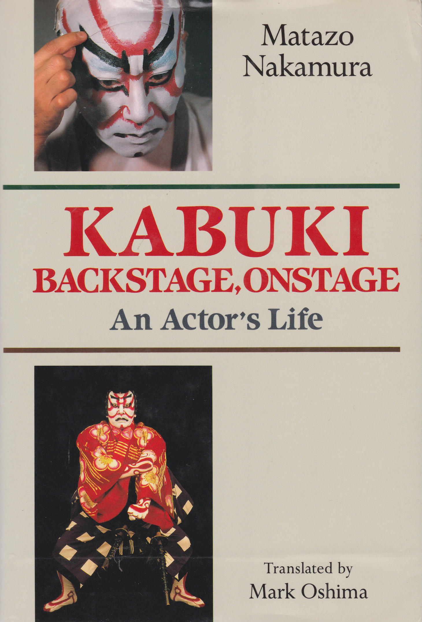 Kabuki-Backstage, Onstage: An Actor's Life Book by Matazo Nakamura (Hardcover) (Preowned)