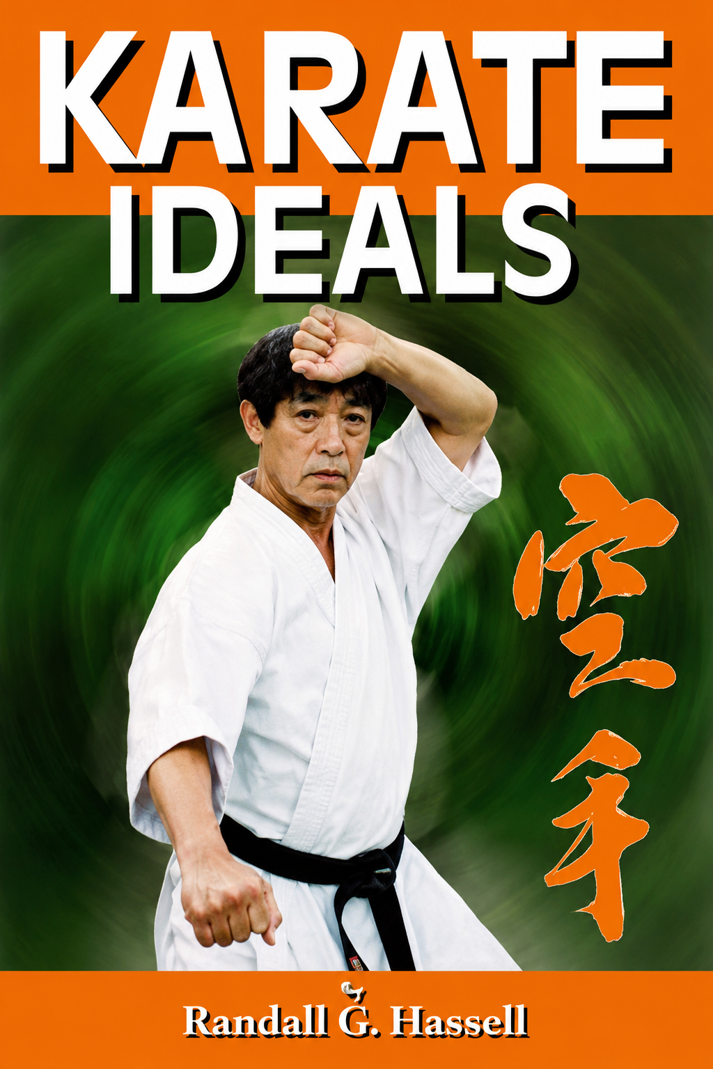 Karate Ideals Book by Randall Hassell