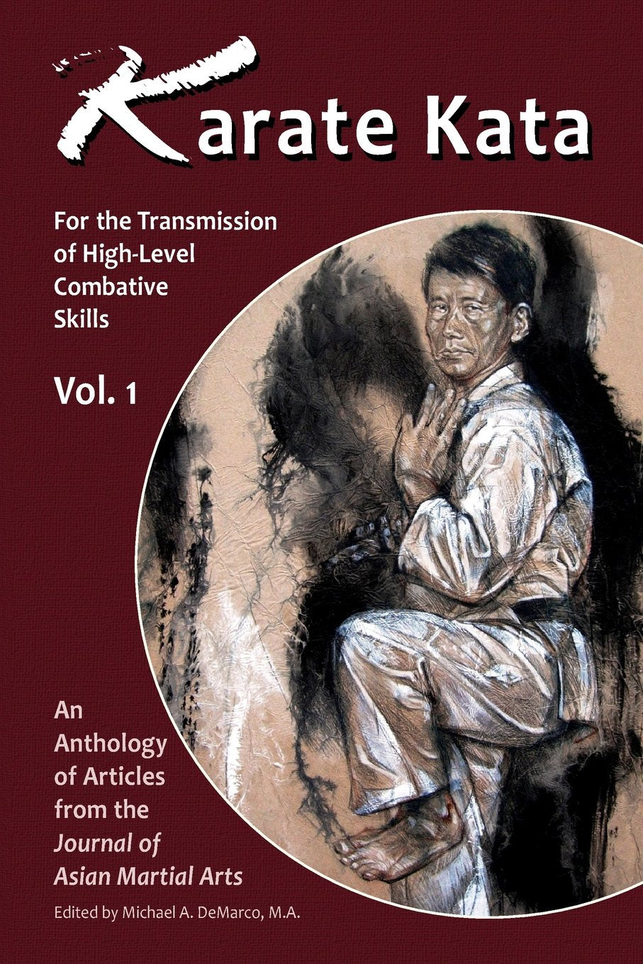 Karate Kata Book 1: For the Transmission of High-Level Combative Skills