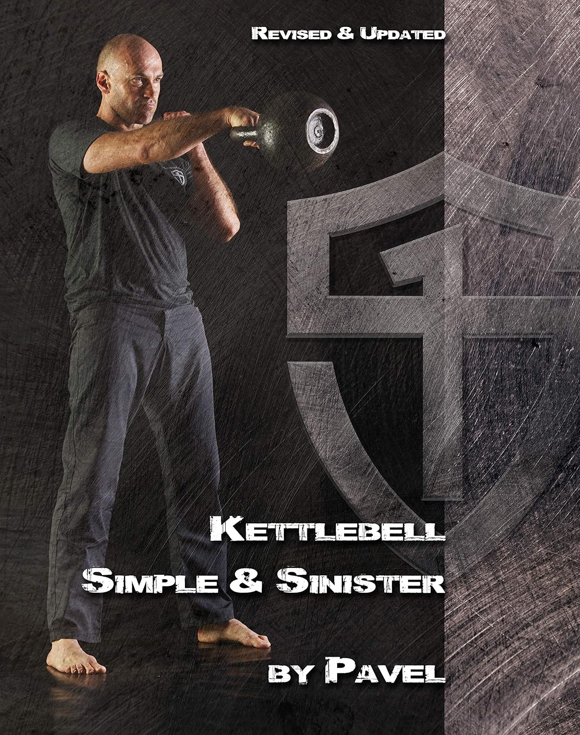 Kettlebell Simple & Sinister: Revised and Updated Book by Pavel Tsatsouline