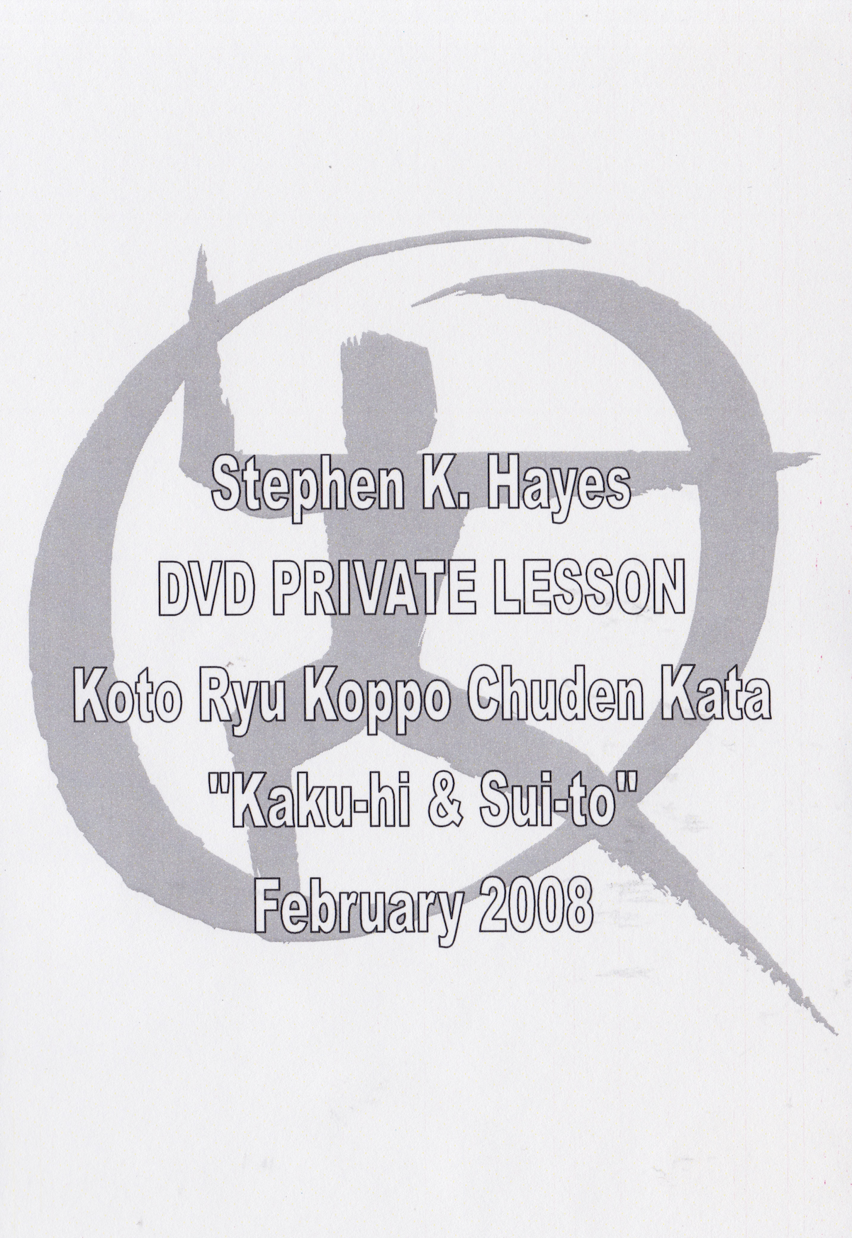 Koto Ryu Koppo Chuden Kata Kaku-hi & Sui-to DVD with Stephen Hayes (Preowned)