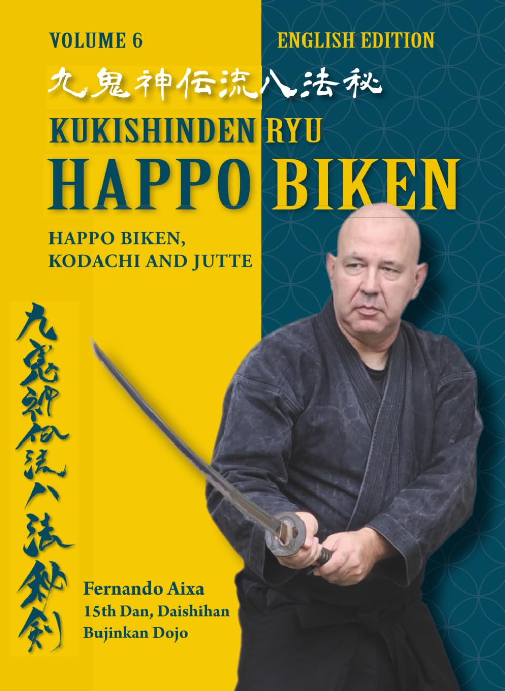 Kukishinden Ryu Happo Biken Book by Fernando Aixa Torres
