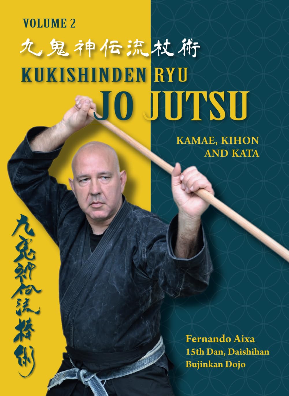 Kukishinden Ryu Jojutsu Book by Fernando Aixa Torres