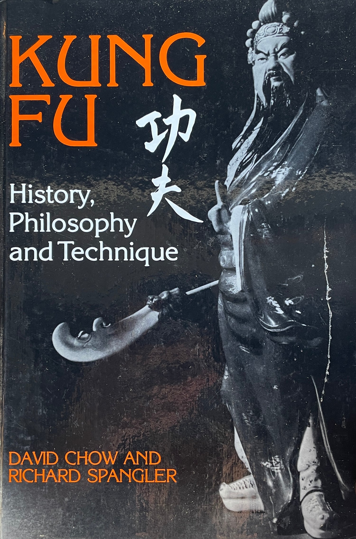 Kung Fu: History, Philosophy and Technique Book by David Chow (Hardcover) (Preowned)