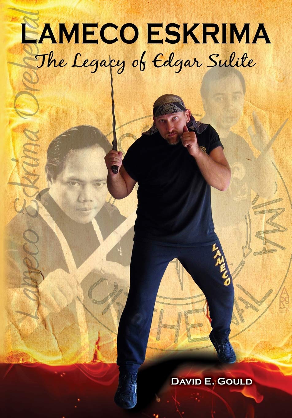 Lameco Eskrima: The Legacy of Edgar G. Sulite Book by David Gould