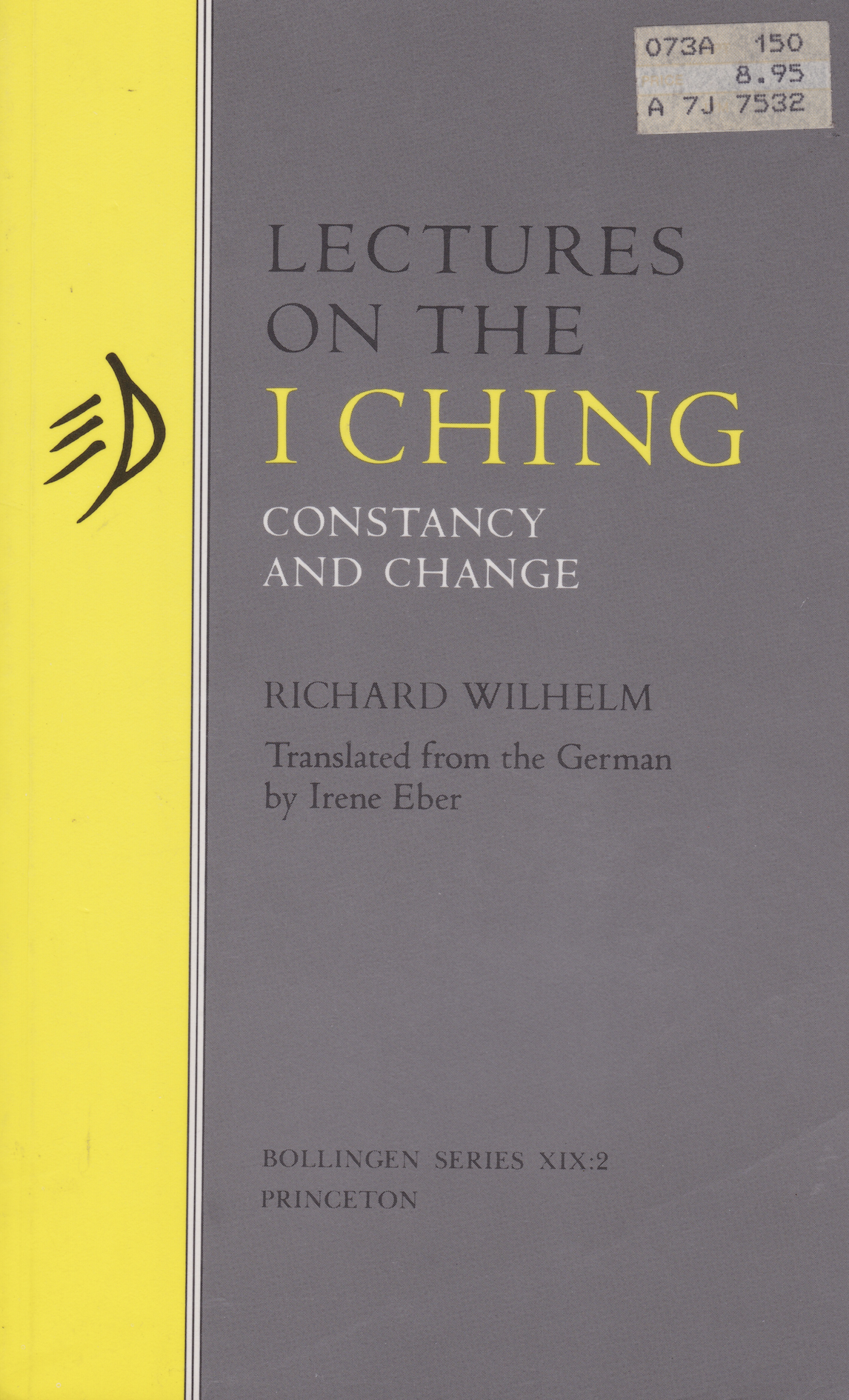 Lectures on the I Ching: Constancy and Change Book by Richard Wilhelm (Preowned)