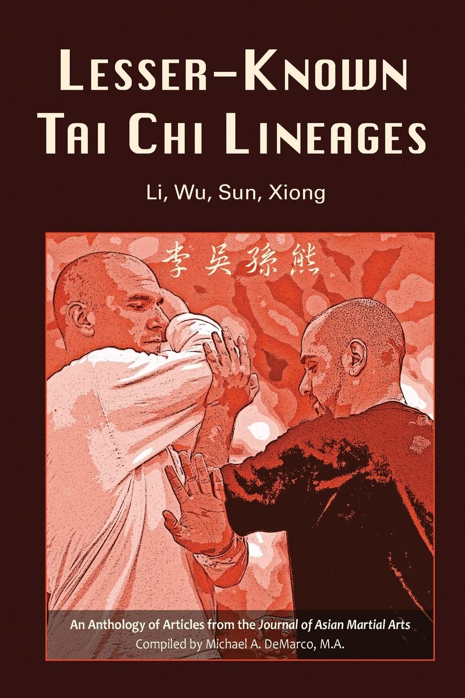 Lesser-Known Tai Chi Lineages: Li, Wu, Sun, Xiong Book