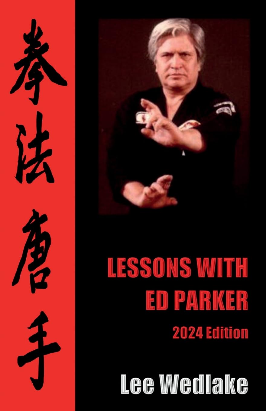 Lessons with Ed Parker: 2024 Edition Book by Lee Wedlake