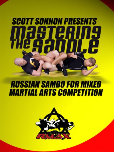 MASTERING THE SADDLE Russian Sambo for Mixed Martial Arts Competition 5 DVD Set by Scott Sonnon (Preowned)