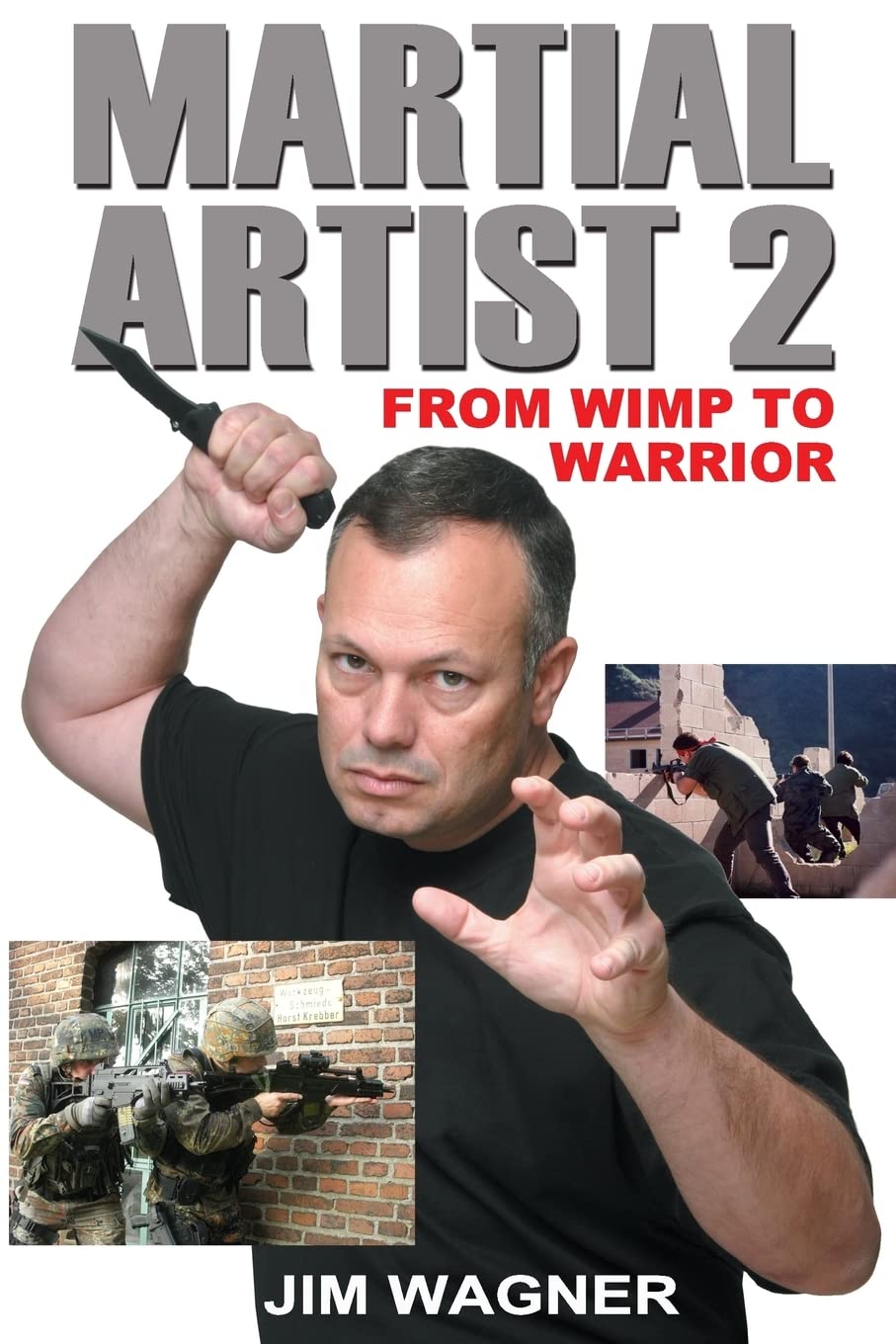 Martial Artist: From Wimp to Warrior Book 2 by Jim Wagner