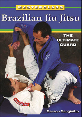 Masterclass Brazilian Jiu-Jitsu: The Ultimate Guard Book by Gerson Sanginitto