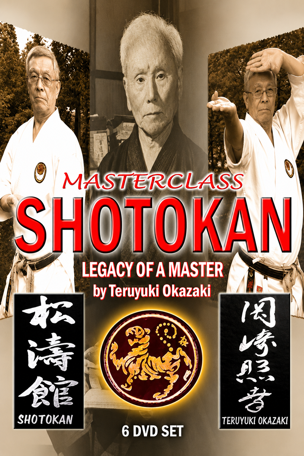 Masterclass Shotokan: Legacy of a Master 6 DVD Set by Teruyuki Okazaki