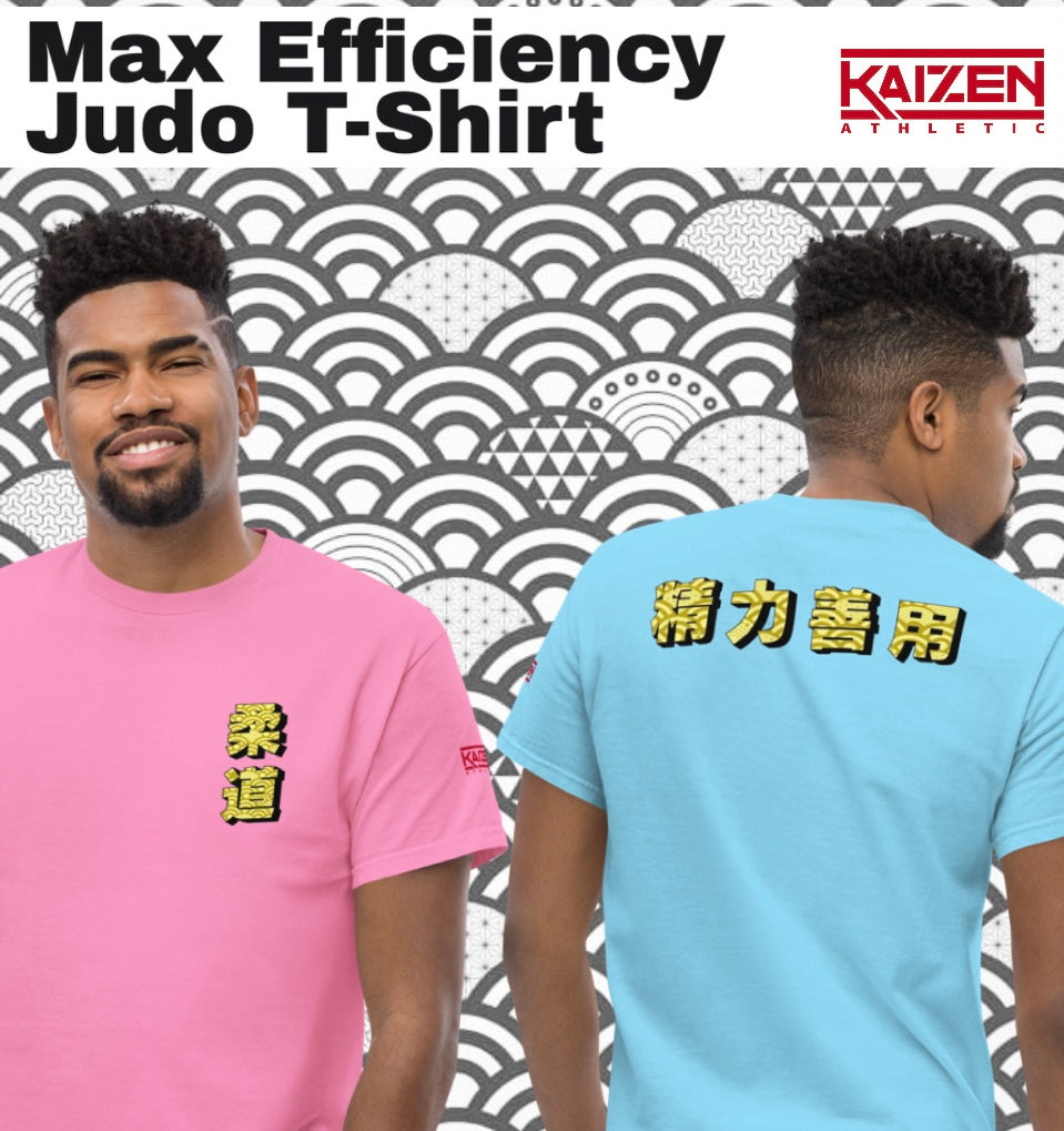 Max Efficiency Judo Unisex T-Shirt by Kaizen Athletic