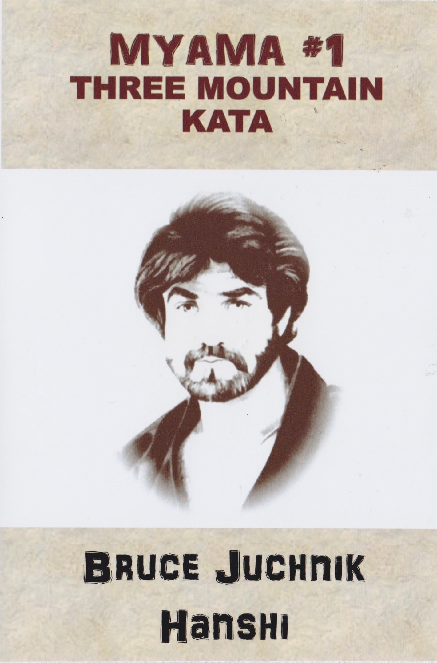 Myama #1 Three Mountain Kata DVD by Bruce Juchnik DVD (Preowned)